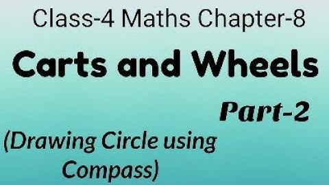 Carts and Wheels (Part-2/2) Class-4 Maths Chapter-8