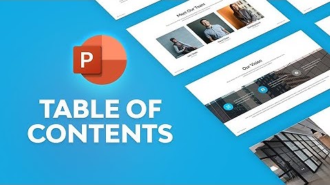 The Quick Way to Make a Table of Contents in PowerPoint