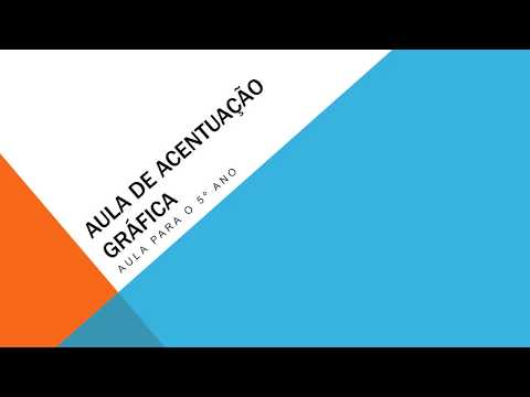 AULA  DE  ACENTUAÇÃO GRÁFICA  PARA O  5º  ANO