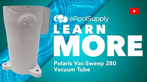 Polaris Vac-Sweep 280 Vacuum Tube - Quick Fix