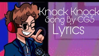 Knock Knock Lyrics By Cg5 Friday Night Funkin'