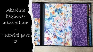 Absolute beginner mini album - tutorial part 2