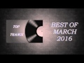 Top Trance: Best Of March 2016