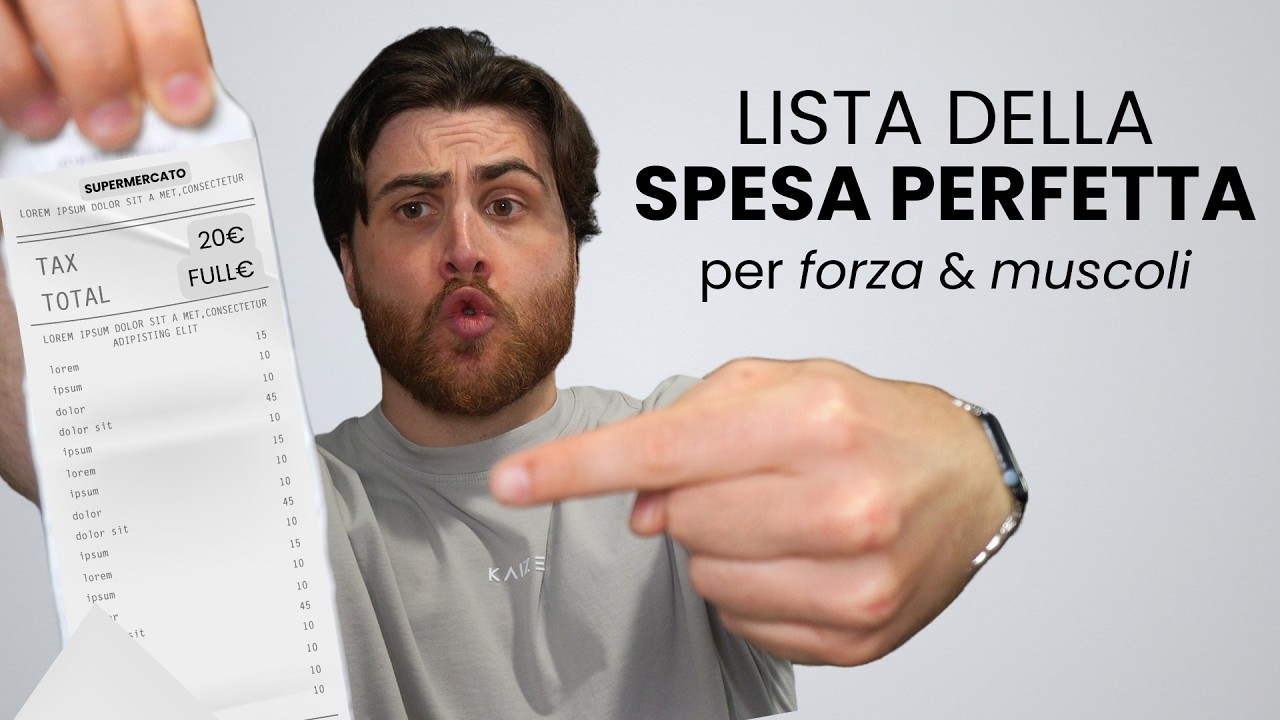La SPESA PERFETTA Per Costruire FORZA & MUSCOLI