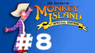THAT GUY was THAT GUY?!? || The Secret of Monkey Island: Special Edition || Episode 8