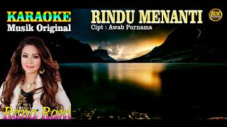 KARAOKE II RINDU MENANTI II RANA RANI #karaoke #dangdut #original