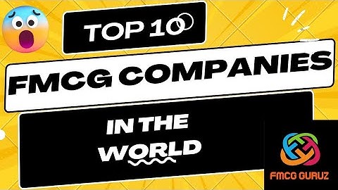 Top 10 consumer goods companies in the world