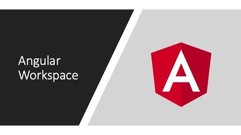 Angular Workspace