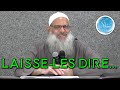 دعهم يقولون... | مترجم للفرنسية | Laisse-les dire... | Cheikh Raslan