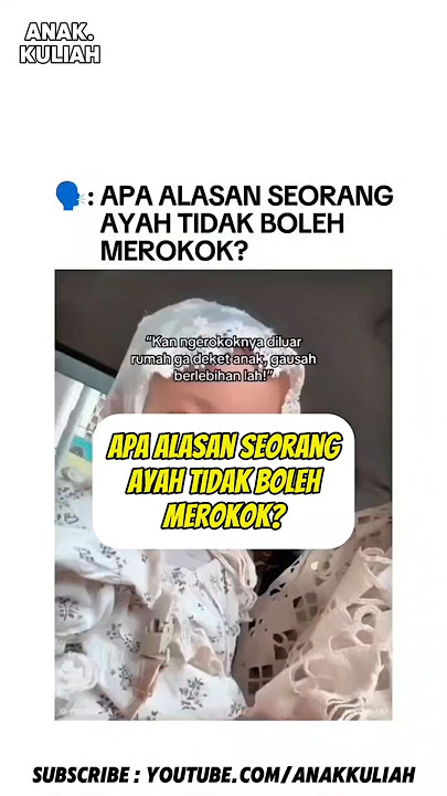 INI ALASAN AYAH TIDAK BOLEH MEROKOK #collegekids #reels #students #graduation #fyp #viral #father...