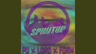 Spin it up (feat. Lord Slums & Formaldehyde slums)