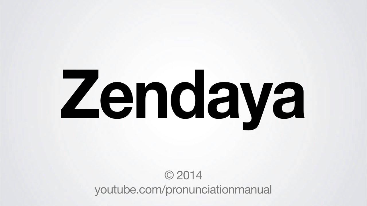 How to Pronounce Zendaya YouTube