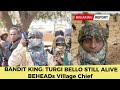 TURGI BELLO IS STILL ALIVE He Beheaded The Village Chief In Sokoto To Show Power To Trump Tinibu 