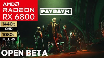 Payday 3 - RX 6800 + Ryzen 5 7600 | Ultra Settings