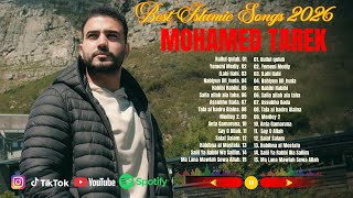 Download Lagu ☪️ Mohamed Tarek Full Album 2026  The Best of Islamic \u0026 Arabic Nasheed MP3