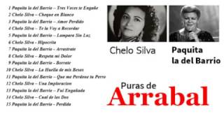 Chelo Silva y Paquita la del Barrio   Puras de Arrabal