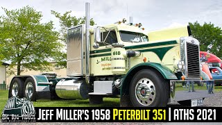 Jeff Miller's 1958 Peterbilt 351 | ATHS 2021