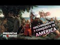 Descubrimiento y Conquista de América