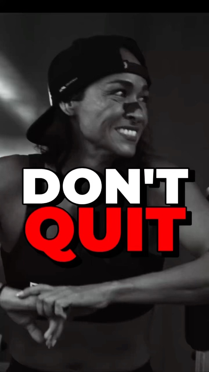 DON‘T QUIT
