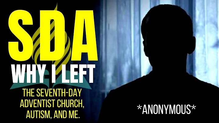 Why I Left the Seventh-day Adventist Church ~ ANONYMOUS