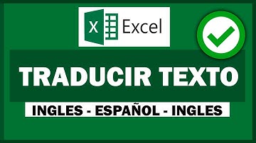 Como traducir un texto en Excel (Español - Ingles)