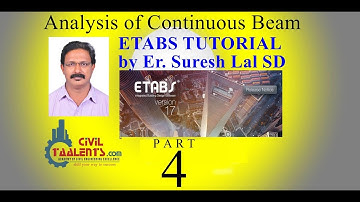 ETABS Tutorial by CivilTalents in Malayalam Part 04 -Analysis of Continuous beams