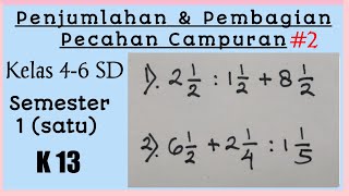 Pembagian pecahan campuran ...