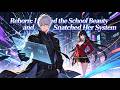 Reborn: I Saved the School Beauty and Snatched Her System.#anime #manga #novel