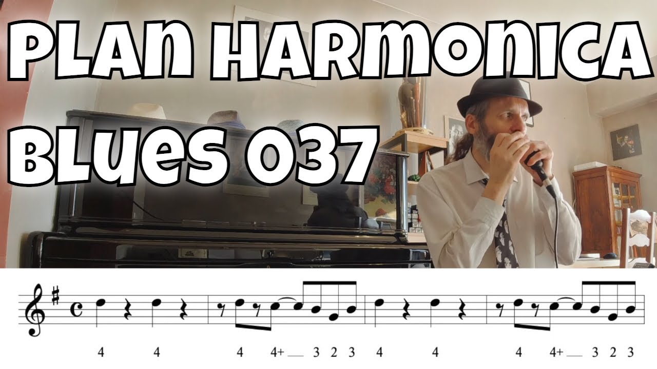Plan Harmonica Blues 037 Apprends à jouer de l'harmonica blues