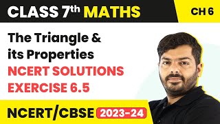 Class 7 Maths Chapter 6 Exercise 6.5 | The Triangle & Its Properties | NCERT Class 7 Maths