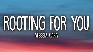 Alessia Cara - Rooting For You (Lyrics)