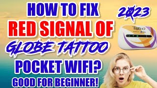 How To Fix Red Signal for Globe Tattoo Pocketwifi? [Fix Internet Signal 2023] Easy Method!