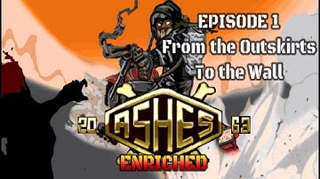 Ashes 2063 Deadman Walking Enriched - EP 1