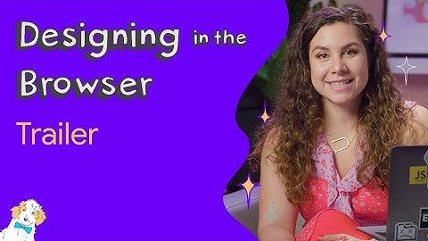 Intro to Designing in the Browser