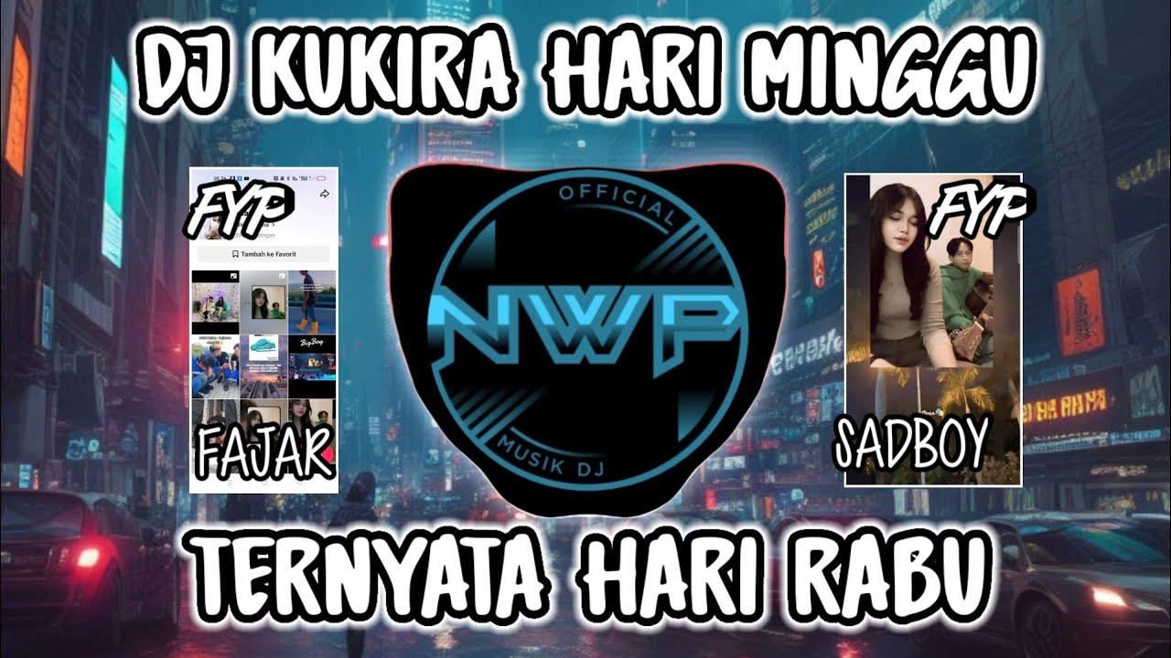 DJ KUKIRA HARI MINGGU TERNYATA HARI RABU REMIX VIRAL TIK TOK FULL BASS❗