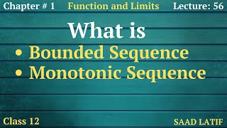 Class 12 Maths | Lecture 56 | Chapter 1 | Bounded Sequence | Monotonic Increasing & Decreasing