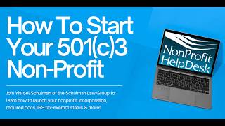 How to Start your 501c3 Non-Profit December 10, 2024