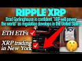 Ripple xrp brad confident xrp will power the world as eth etfs approved  xrp relisted in ny