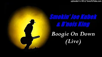 Smokin' Joe Kubek & B'nois King - Boogie On Down [Live] (Kostas A~171)