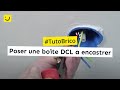 Tuto poser une bote dcl  encastrer