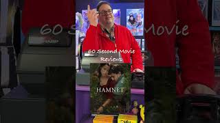 60 Second Movie Reviews: Hamnet
