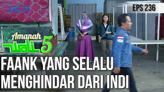 DEMI MENJAGA HATINYA FATHIN, FAANK SELALU MENGHINDAR DARI INDI - AMANAH WALI 5 [PART 2]