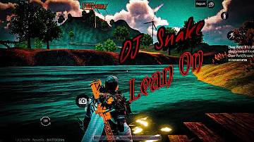 DJ Snake - Lean On 🔥|| PuBg MonTaGe || Ritik Gaming || Redmi k20 Pro #pubg #pubgmobile #comingsoon