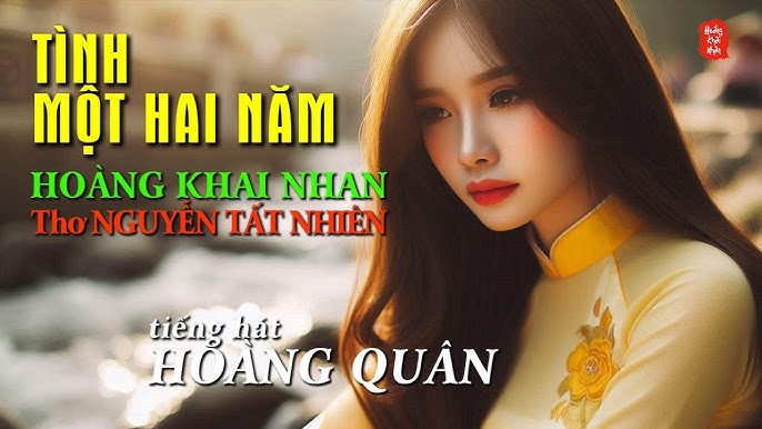 Image hình ảnh hình ảnh Hoàng Quân - TÌNH MỘT HAI NĂM (Hoàng Khai Nhan | Thơ Nguyễn Tất Nhiên) Hoàng ...