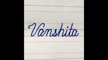 Vanshita- beautiful name neat and clean cursive writing | cursive writing | #shorts #writing #abcd