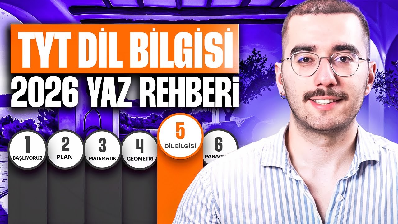 TYT Dil Bilgisi Nasıl Çalışılır? | 2026 Yaz Rehberi #05