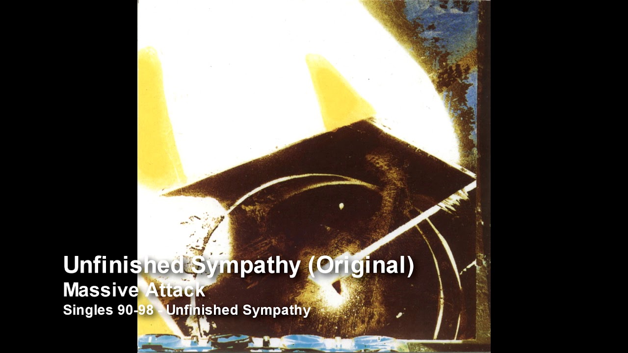 Massive Attack - Unfinished Sympathy (Original) [Singles 90-98
