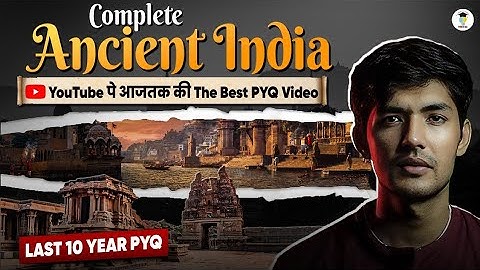 UPSC CSE Ancient History PYQs | Last 10 Years Explained in One Video (Must Watch) |Power IAS 