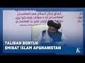 Petinggi Taliban Berkumpul untuk Bentuk Emirat Islam Afghanistan