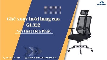 Ghế xoay lưới văn phòng lưng cao GL322 | Nội thất Hòa Phát